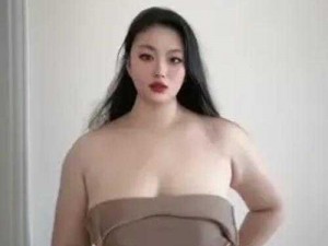 越南丰满BBWBBW【越南丰满 BBWBBW 美女走红网络，你怎么看？】